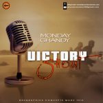 [Audio + Lyrics] Victory Shout - Monday Ghandy