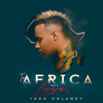 The Anthem (Live From Africa) - Todd Dulaney