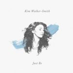 Just Be - Kim Walker Smith