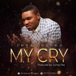 My Cry - Emma Onogwu