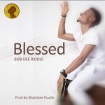 Bobdee Riddle vibes new single "BLESSED".
