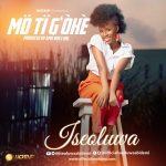 Download mp3 :: Mo Ti G’oke - Iseoluwa