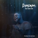 MUSIC + Lyric Video : This Kind God - Donsam