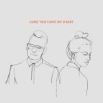 Lord You Have My Heart - Elle Limebear ft. Martin Smith