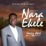Download Mp3 : Nara Ekelem - Felix Ani