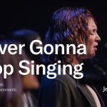 Never Gonna Stop Singing -  Kim Walker-Smith [Jesus Culture Sacramento]