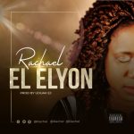El - Elyon - Rachael