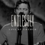 Download mp3 - Endlessly (Live) - Josh Baldwin