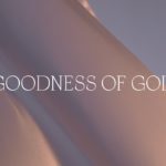 Goodness of God - Jenn Johnson