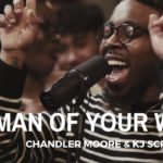 Man of Your Word (feat. Chandler Moore & KJ Scriven) - Maverick City