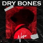 Download Music : DRY BONES - Nosa