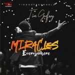 Miracles Everywhere - Tim Godfrey