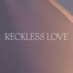 Reckless Love - Cory Asbury