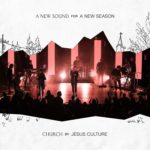 Jesus Culture drops "Church Volume One (Live)" album.