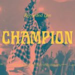 Download Music : Champion - Bethel Music feat. Dante Bowe