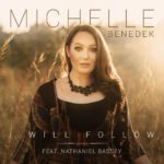 Michelle Benedek  makes her debut "I Will Follow" ft. Nathaniel Bassey