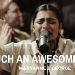 Such an Awesome God (feat. Maryanne J. George) - Maverick City / Tribl