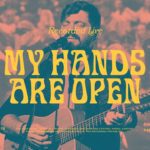Bethel Music : My Hands Are Open feat. Josh Baldwin