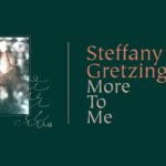 Steffany Gretzinger - More To Me ft. Chandler Moore