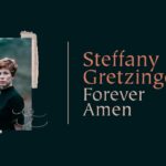Steffany Gretzinger - Forever Amen