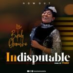 Download Music : Bukola Obamishe – Indisputable