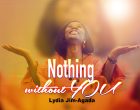 Nothing Without You by Lydia Jim Agada mp3 image scaled