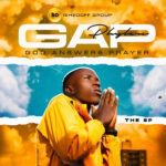 Download EP : Phylex - God Answers Prayer ( Full Zip Download)