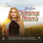 Download Mp3 : DEE DORIS - CHIMONYE OBIOMA