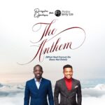 Dusin Oyekan – The Anthem Ft. Pastor Jerry Eze
