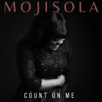 MOJISOLA – COUNT ON ME (COVER)