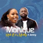 Download Mp3 : Monique - Ride On Medley Ft. Jaming