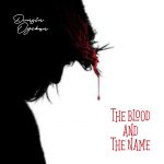 Dunsin Oyekan - The Blood and The Name