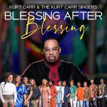 [Video] Blessing After Blessing - Kurt Carr