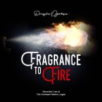 Download Mp3 : Fragrance To Fire - Dunsin Oyekan