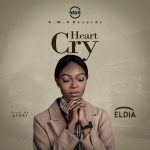 Download Mp3: Heart Cry – ELDIA