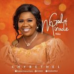 Chybethel - God Of Miracle