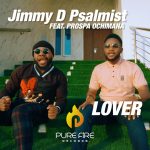 Jimmy D Psalmist: Lover (Official Video) Ft. Prospa Ochimana
