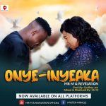 Onye-Inyeaka (my helper) -  Mr. M & Revelation