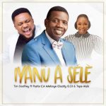 Download Mp3:  Iyanu a Sele – Tim Godfrey ft. Tope Alabi & Pastor E.A Adeboye