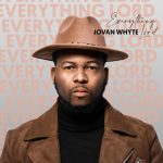 [Music Video] Everything Lord - Jovan Whyte