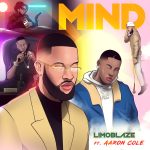 Mind (Remix) - Aaron Cole X Limoblaze