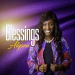 Alysza Drops Debut Single “Blessings”