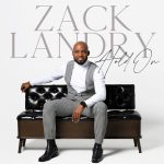 Zack Landry offers new single "Hold On"