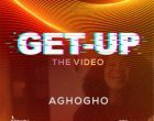 AGHOGHO MUSIC VIDEO GET UP2 140x110