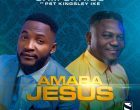 Amara Jesus Sam Shaibu ft. Pst Kingsley Ike 140x110