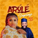 [Music Video] Arole – Soyesings Ft. Woli Arole