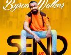 Byron Walker Drops New Single Featuring Earnest Pugh 140x110