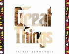 Great Things Patricia Emmanuel 140x110