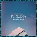 Same Og – Nothing But The Blood Feat. Angeloh