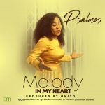 [Music Video] Melody in My Heart - Psalmos